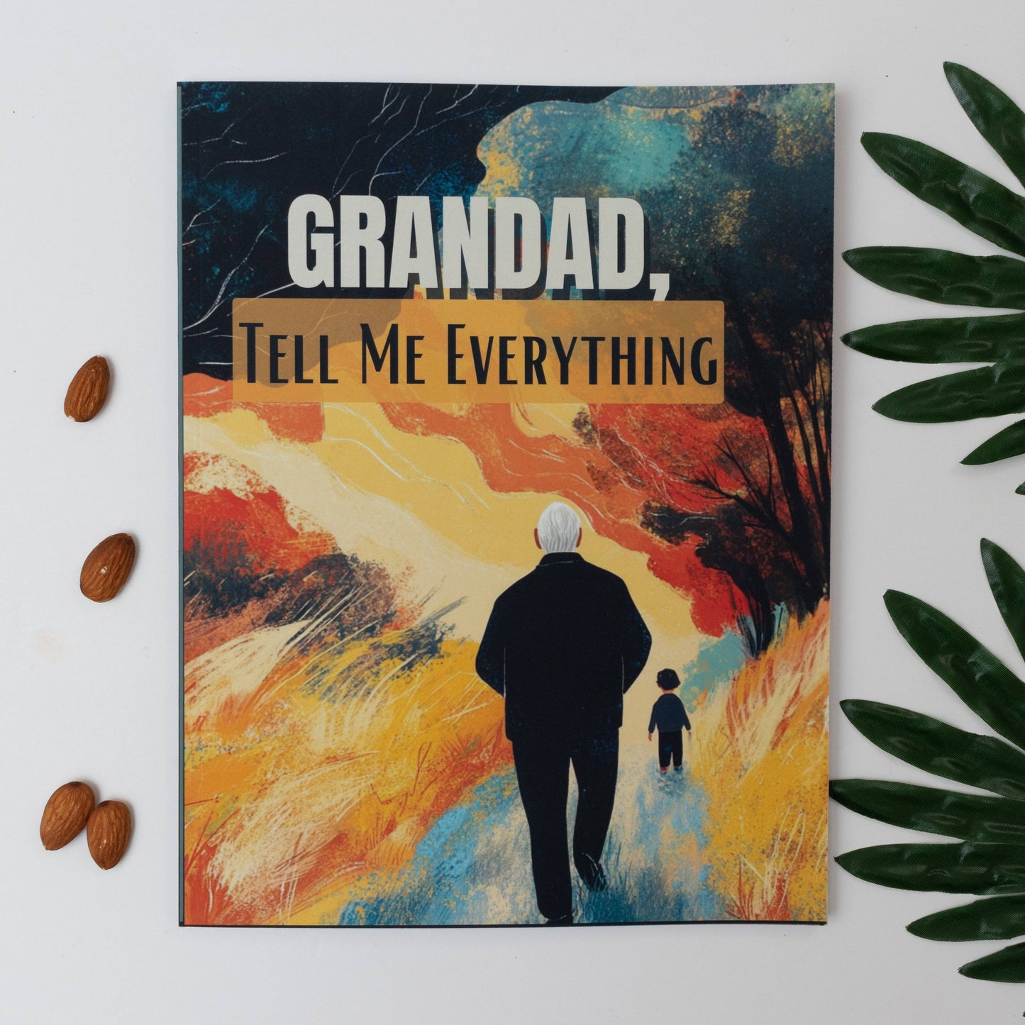 Grandad, Tell Me Everything: A Give & Get Back Book